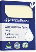 TerraSlate Waterproof Paper, Rip-Proof Colored Paper, Ivory, 25 Sheets, 5 Mil (24lb Bond), 8.5" x 11", Laser Printer and Copy Machine Compatible